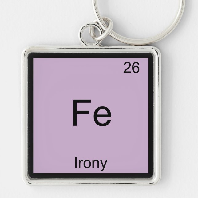 Fe - Irony Funny Chemistry Element Symbol T-Shirt Key Ring (Front)