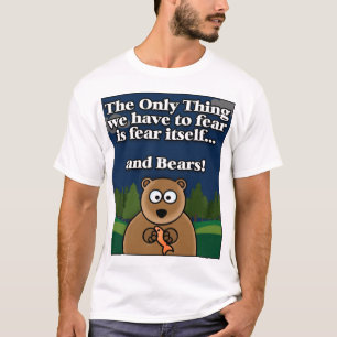 Fear Bears T-Shirt