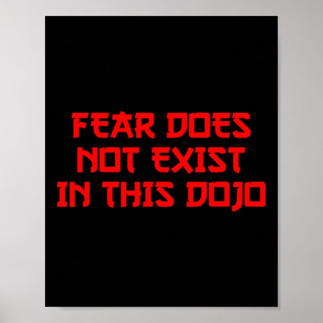Fear Does Not Exist In This Dojo 80's Karate  Poster (Front)