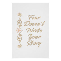 Fear Doesn't Write Your Story Inspiration