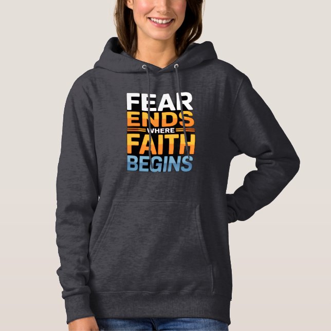 Fear Ends Where Faith Begins Women’s Winter Hoodie (Front)