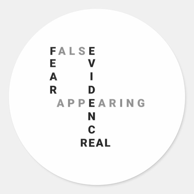 Fear False Evidence Appearing Real Motivational  Classic Round Sticker (Front)