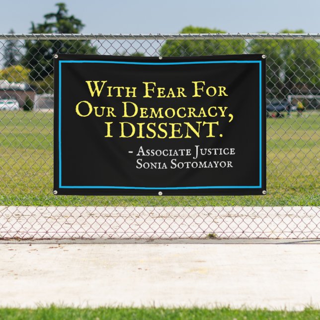 Fear For Our Democracy I DISSENT Yard Banner (Insitu)