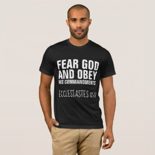 FEAR GOD AND OBEY HIS COMMANDMENTS Christian T-Shirt