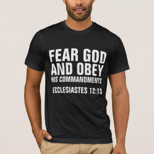 FEAR GOD AND OBEY HIS COMMANDMENTS Christian T-Shirt