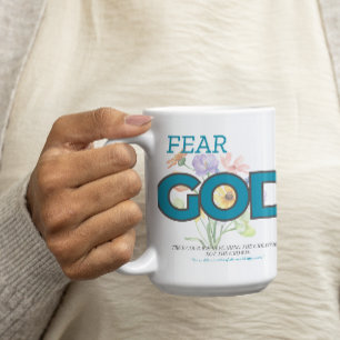 Fear God with Bouquet of flowers  Coffee Mug