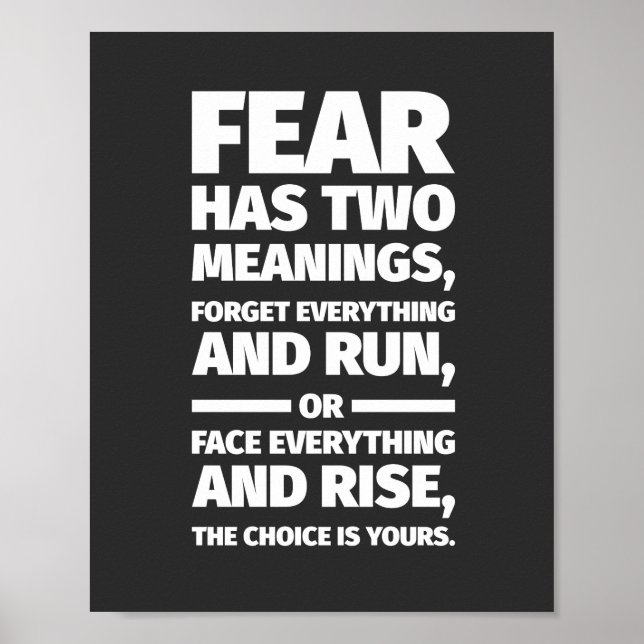 Fear has two meanings Inspirational Poster (Front)