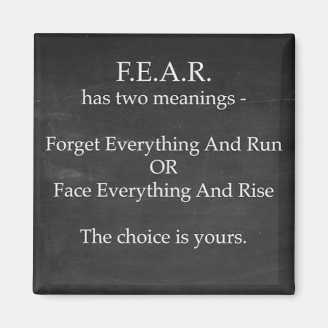 Fear has Two Meanings Magnet (Front)