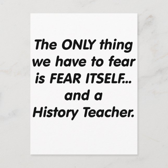 Fear History Teacher Postcard (Front)