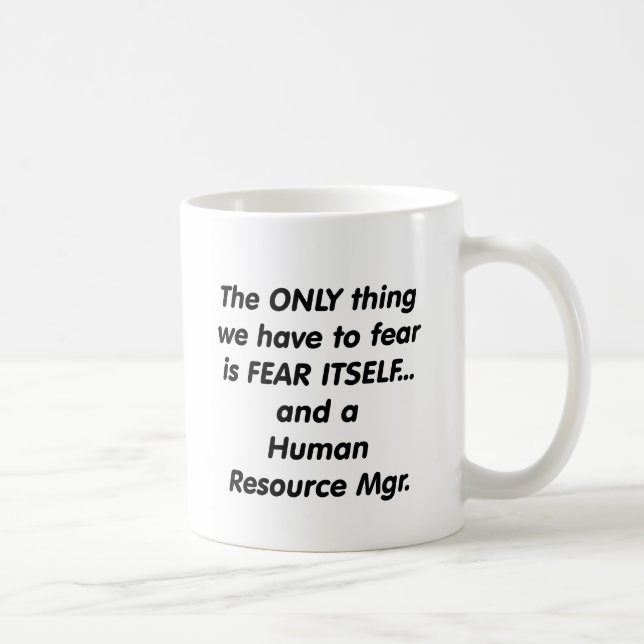 fear human resource manager coffee mug (Right)