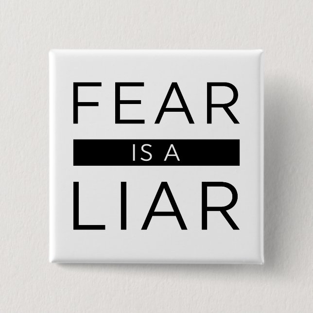 Fear Is A Liar 15 Cm Square Badge (Front)
