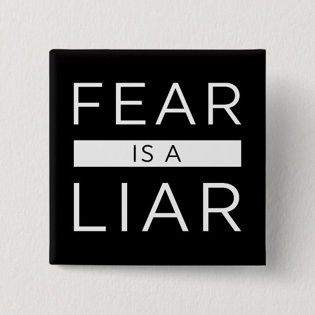 Fear Is A Liar 15 Cm Square Badge (Front)