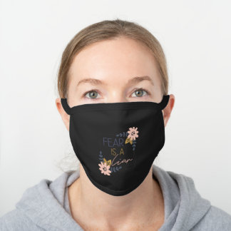 Fear is a Liar Black Cotton Face Mask