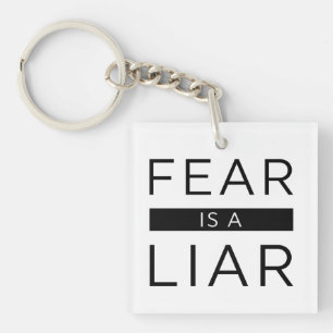 Fear Is A Liar Key Ring