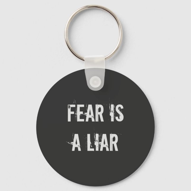 Fear is a liar keychain (Front)