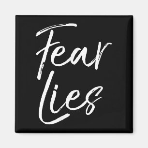 Fear Is A Liar Quote Inspirational Courage Quote F Magnet