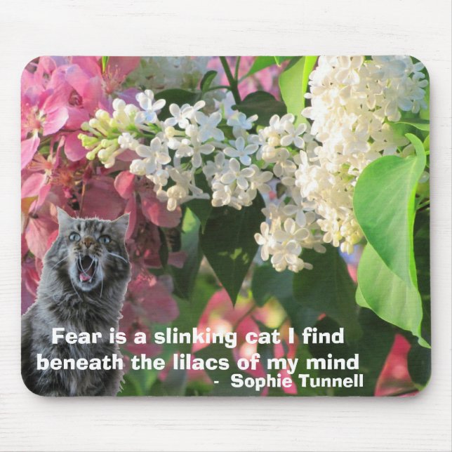Fear is a slinking cat - S. Tunnell Mouse Pad (Front)