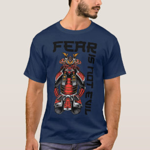 Fear Is Not Evil Anime Ninjas Katanas Samurais T-Shirt