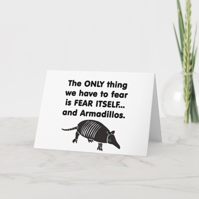 Fear it Itself Armdillos Card (Front)