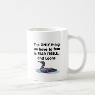 Fear Itself Loons Coffee Mug
