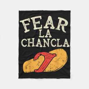 Fear La Chancla Funny Cinco De Mayo Spanish Mexica Fleece Blanket