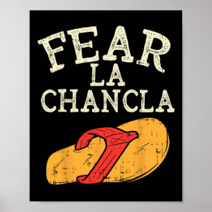 Fear La Chancla Funny Cinco De Mayo Spanish Mexica Poster