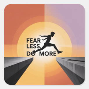 Fear Less, Do More Square Sticker