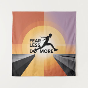 Fear Less, Do More Tapestry