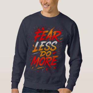 Fear Less, Do More Tee