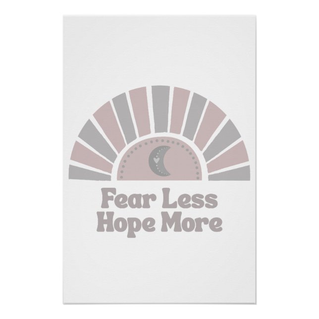 Fear Less Hope More Boho Inspirational Poster (Front)