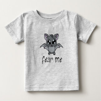 Fear Me! Bat (dark text) Baby T-Shirt