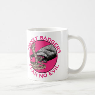 Fear No Evil Honey Badger Funny Pink Animal Design Coffee Mug