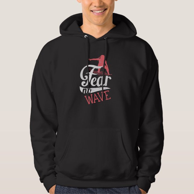 Fear no Wave Hoodie (Front)