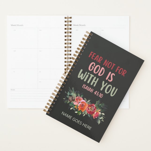 Fear Not For God Is With You Planner (Display)