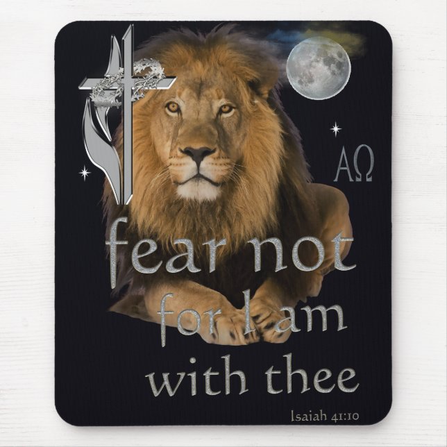 Fear not for I am with thee Mouse Pad (Front)
