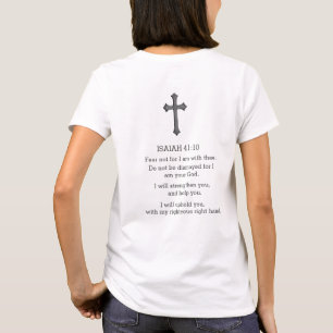 Fear not for I am with thee T-Shirt