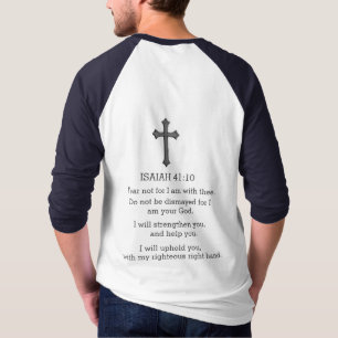 Fear not for I am with thee T-Shirt