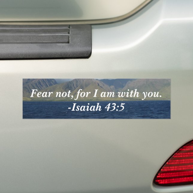 Fear Not For I Am With You Bible Verse Ocean Bumper Sticker (On Car)