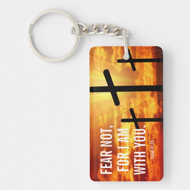 FEAR NOT FOR I AM WITH YOU  KEY RING (Front)