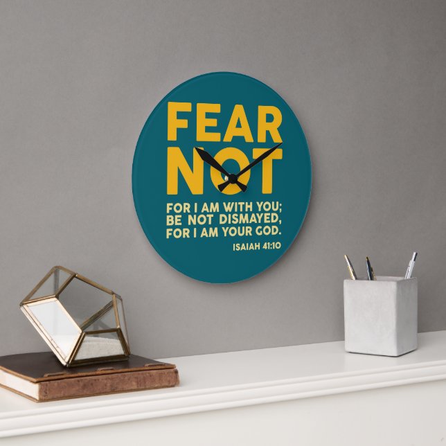 Fear not, for I am with you Large Clock (Office)