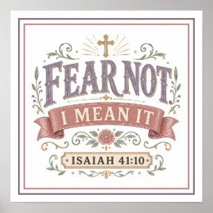Fear Not I Mean It Spiritual Christian Quotes Poster