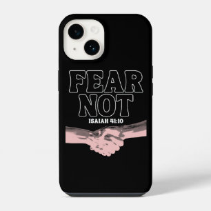 Fear Not – Isaiah 41:10 iPhone 14 Case