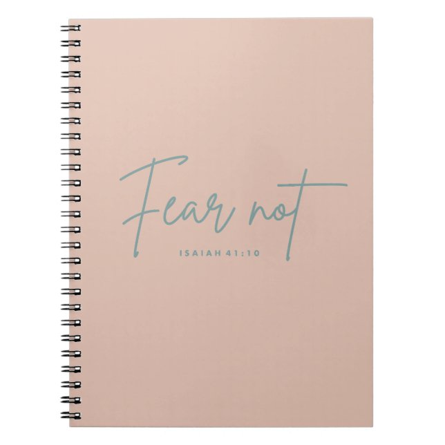 "Fear Not." Isaiah 41:10 Notebook (Front)