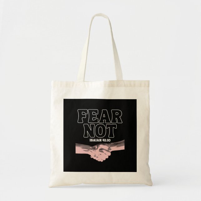 Fear Not – Isaiah 41:10 Tote Bag (Front)