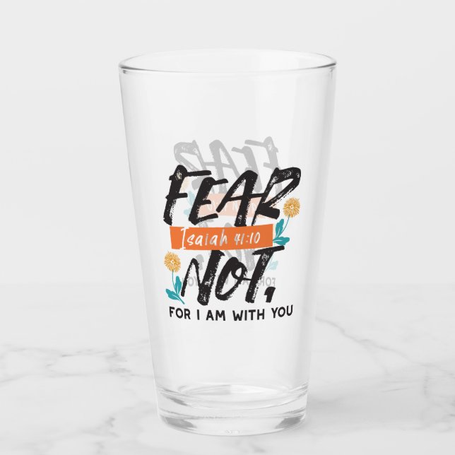Fear Not Isaiah Bible Verse Inspirational Design Glass (Front)