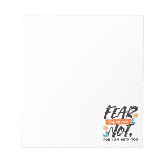 Fear Not Isaiah Bible Verse Inspirational Design Notepad (Front)