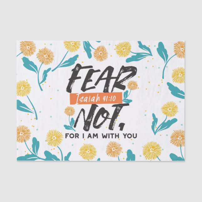 Fear Not Isaiah Bible Verse Inspirational Design Tissue Paper (Front)