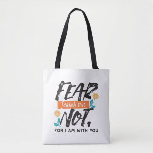 Fear Not Isaiah Bible Verse Inspirational Design Tote Bag