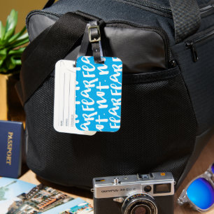 Fear not luggage tag