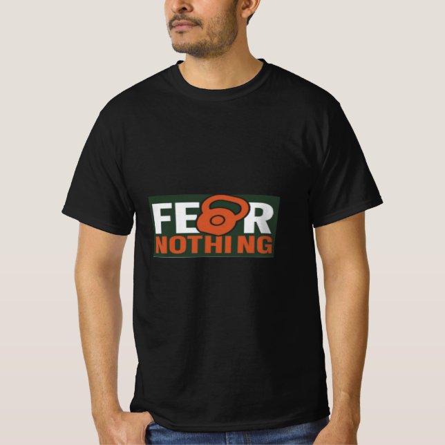 Fear Nothing Fitness Graphic T-Shirt (Front)